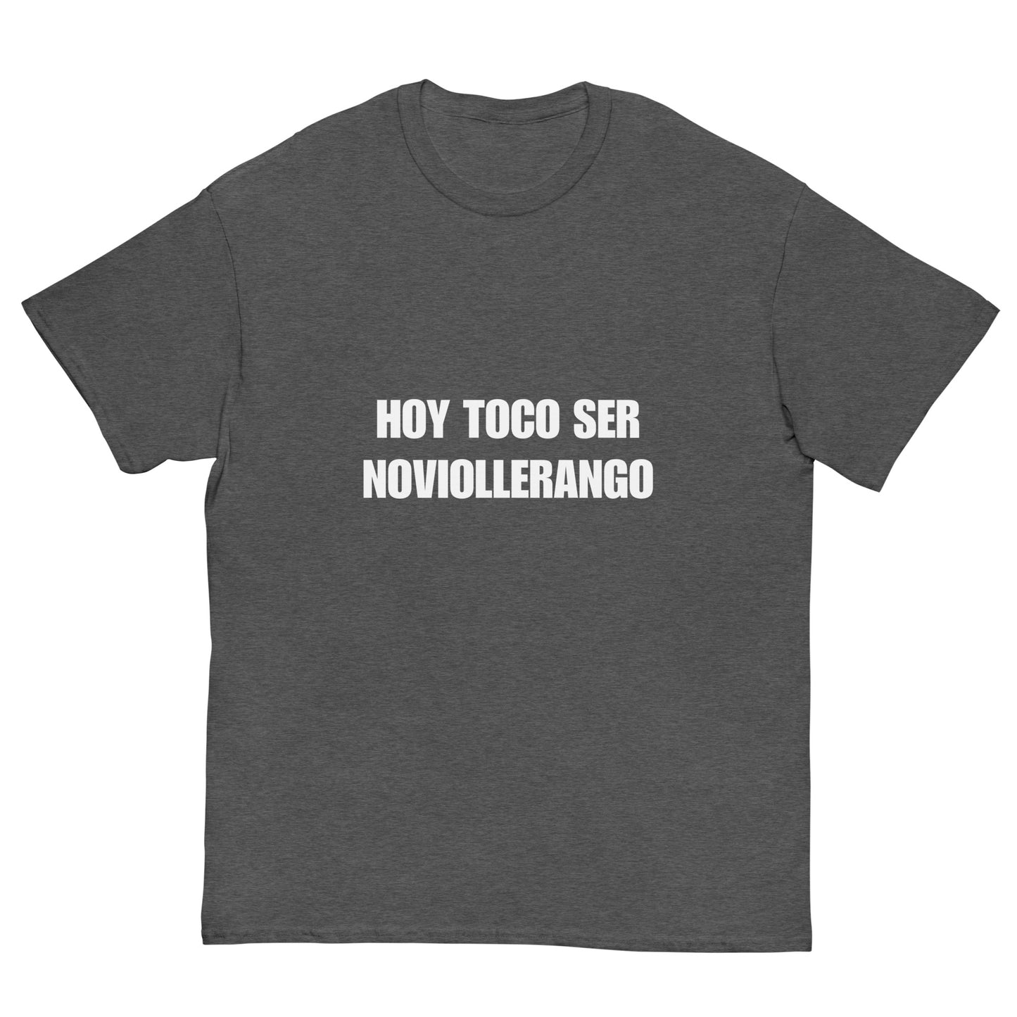 Men's Classic Tee - Hoy Toco Ser Noviollerango