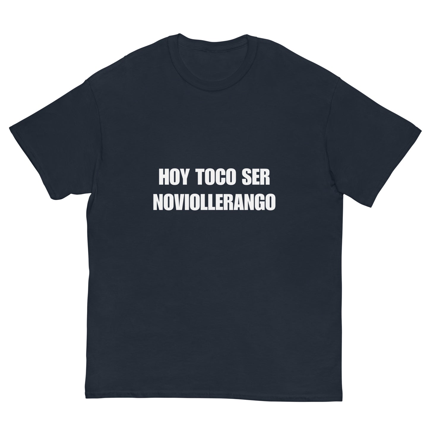 Men's Classic Tee - Hoy Toco Ser Noviollerango