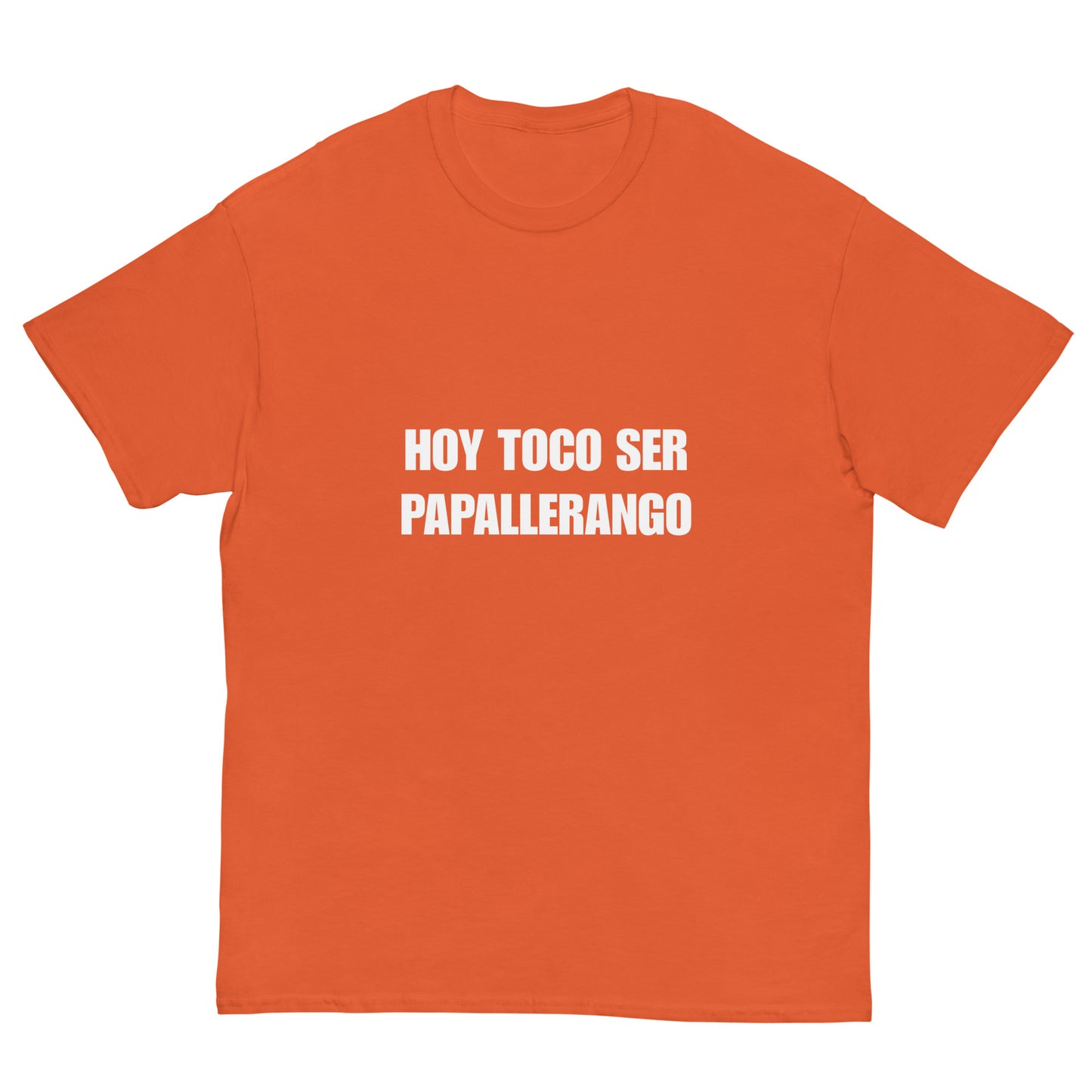 Men's Classic Tee - Hoy Toco Ser Papallerango