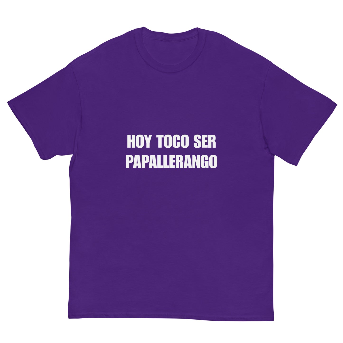Men's Classic Tee - Hoy Toco Ser Papallerango