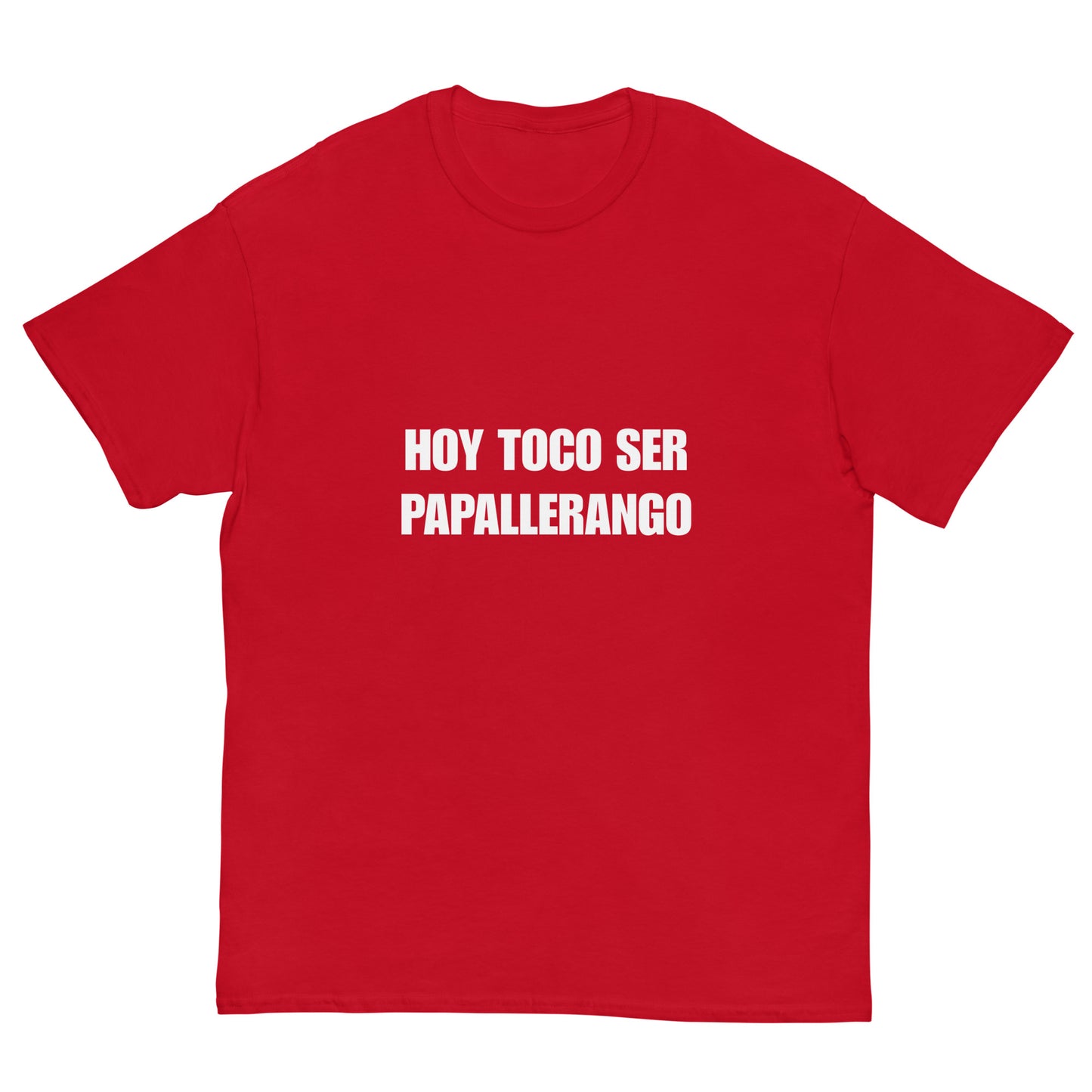 Men's Classic Tee - Hoy Toco Ser Papallerango